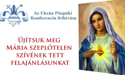 Ukrajna Püspöki Konferenciájának felhívása Szűz Mária Szeplőtelen Szíve ünnepe alkalmából