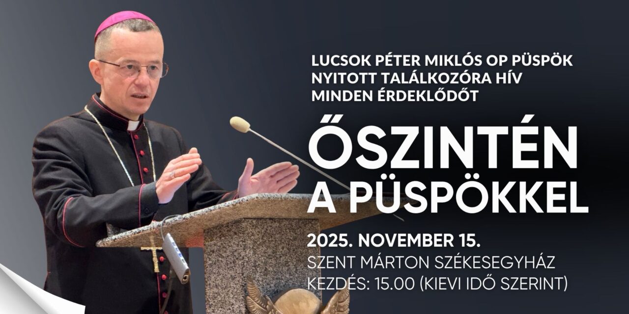 ŐSZINTÉN A PÜSPÖKKEL