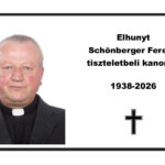 Elhunyt Schönberger Ferenc tiszteletbeli kanonok
