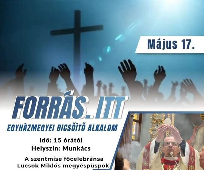 FORRÁS.ITT – EGYHÁZMEGYEI DICSŐÍTŐ ALKALOM