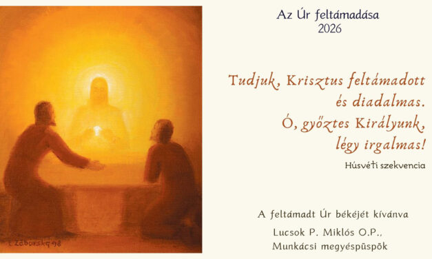Lucsok Péter Miklós OP megyéspüspök húsvéti üzenete